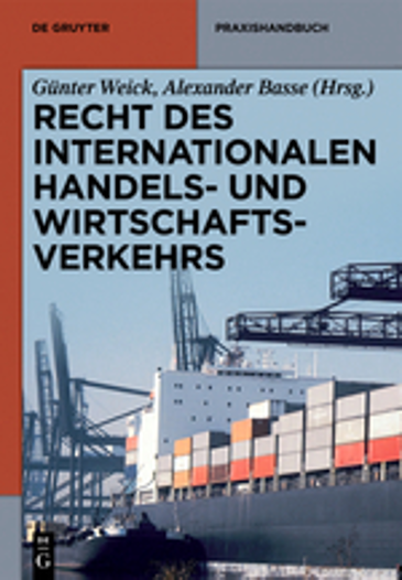  Recht des internationalen Handels- und Wirtschaftsverkehrs